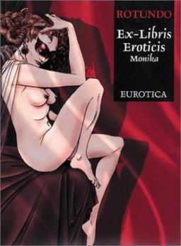 Ex-Libris Eroticis: Monika - Book #4 of the Ex libris eroticis