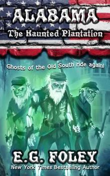 Paperback The Haunted Plantation (50 States of Fear: Alabama) Book