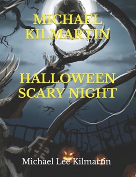Paperback Michael Kilmartin Halloween: A Scary Night Book