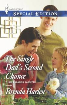 The Single Dad's Second Chance - Book #4 of the Those Engaging Garretts