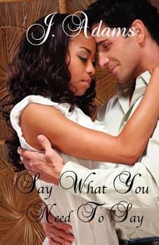Paperback Say What You Need to Say Book