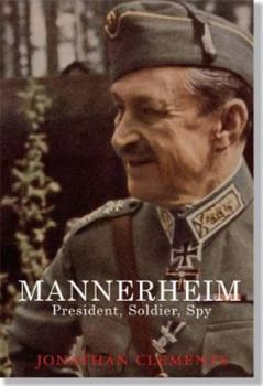 Hardcover Mannerheim: President, Soldier, Spy Book
