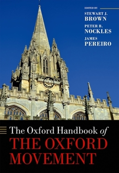 Hardcover The Oxford Handbook of the Oxford Movement Book