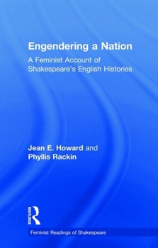 Paperback Engendering a Nation: A Feminist Account of Shakespeare's English Histories Book