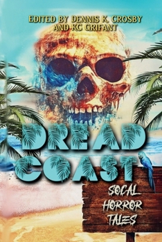 Paperback Dread Coast: SoCal Horror Tales Book