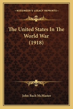 Paperback The United States In The World War (1918) Book