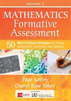 Paperback Mathematics Formative Assessment, Volume 2: 50 More Practical Strategies for Linking Assessment, Instruction, and Learning Book