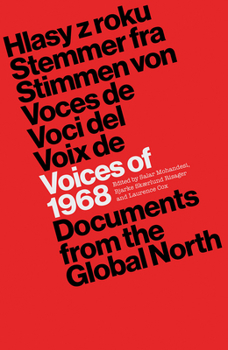 Hardcover Voices of 1968: Documents from the Global North Book