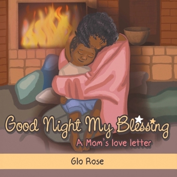 Paperback Good Night My Blessing A Mom's Love Letter Book