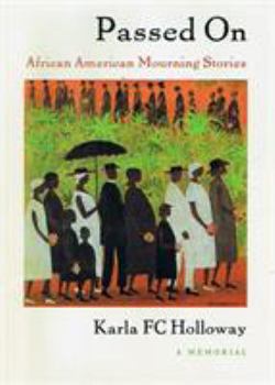 Hardcover Passed on: African American Mourning Stories: A Memorial Book