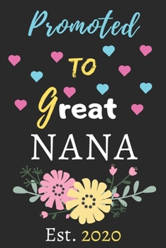 Paperback Promoted To Great Nana est.2020: lined notebook, funny gift for Grandmother Book