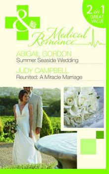 Paperback Summer Seaside Wedding. Abigail Gordon. Reunited - A Miracle Marriage Book