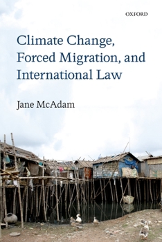 Paperback Climate Change, Forced Migration, and International Law Book