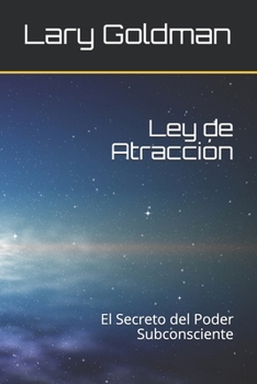 Paperback Ley de Atracción: El Secreto del Poder Subconsciente [Spanish] Book