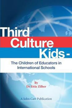 Paperback Third Culture Kids - The Children of Educators in International Schools Book