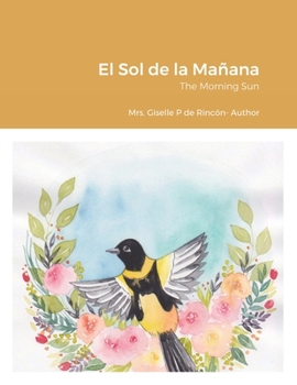 Paperback El Sol de la Mañana: The Morning Sun (Spanish Edition) [Spanish] Book