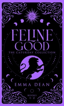 Hardcover Feline Good: The Caturday Collection: A Fated Mates Romance Book