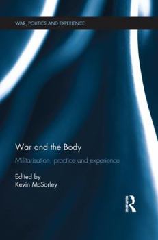 Paperback War and the Body: Militarisation, Practice and Experience Book