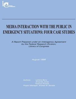 Paperback Media Interaction with the Public in Emergency Situations: Four Case Studies Book