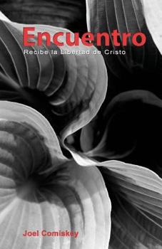 Paperback Encuentro: Recibe la Libertad de Cristo Book