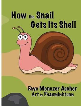 Paperback How the Snail Gets Its Shell Book