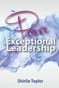Paperback The Power of Exceptional Leadership Book