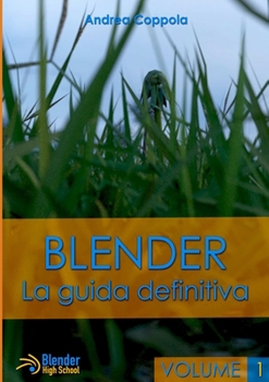 Paperback Blender - La guida definitiva - volume 1 [Italian] Book