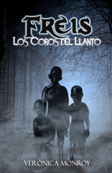 Paperback Freis. Los Coros del Llanto [Spanish] Book