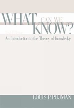 Paperback What Can We Know?: An Introduction to the Theory of Knowledge Book