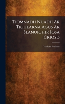 Hardcover Tiomnadh Nuadh Ar Tighearna Agus Ar Slanuighir Iosa Criosd [Gaelic] Book