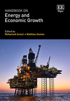 Hardcover Handbook on Energy and Economic Growth Book