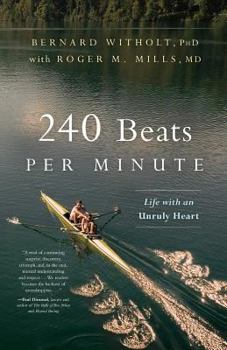 Paperback 240 Beats per Minute: Life with an Unruly Heart Book