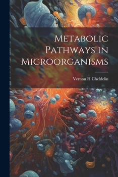 Paperback Metabolic Pathways in Microorganisms Book