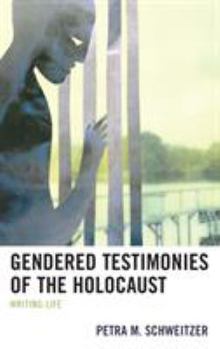 Paperback Gendered Testimonies of the Holocaust: Writing Life Book