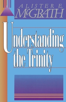 Paperback Understanding the Trinity Book