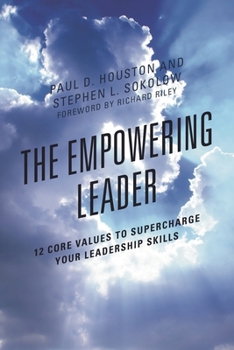 The Empowering Leader: 12 Core Values to Supercharge Your Leadership Skills