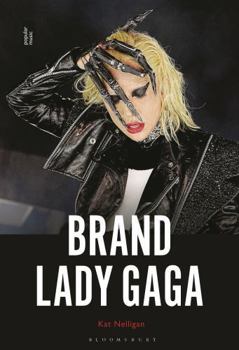 Brand Lady Gaga : A Story of Branding in Music