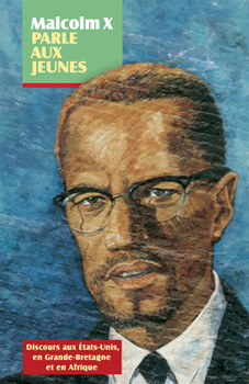 Paperback Fre-Malcolm X Parle Aux Jeunes [French] Book
