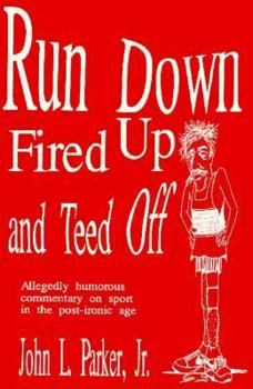 Paperback Run Down Fired Up and Teed Off Book