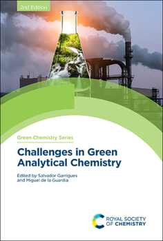 Hardcover Challenges in Green Analytical Chemistry Book