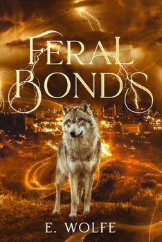 Feral Bonds (Book 2)
