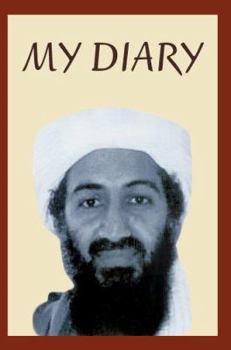 Paperback Osama Bin Laden's Personal Diary: 2003-2004 Book