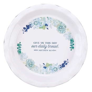 Misc. Supplies Pie Plate Ceramic 9.5 Our Daily Bread - Matt 6:11 Book