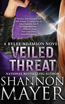 Veiled Threat - Book #7 of the Rylee Adamson