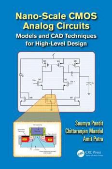 Hardcover Nano-Scale CMOS Analog Circuits: Models and CAD Techniques for High-Level Design Book