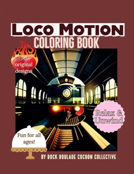 Paperback Loco Motion: Coloring Book