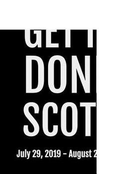 Paperback Get It Done Scott: July 29, 2019 - August 2, 2020. 53 Pages, Soft Matte Cover, 8.5 x 11 Book