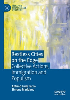 Paperback Restless Cities on the Edge: Collective Actions, Immigration and Populism Book