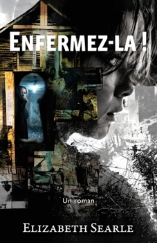 Paperback Enfermez-La ! [French] Book