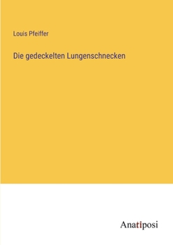 Paperback Die gedeckelten Lungenschnecken [German] Book